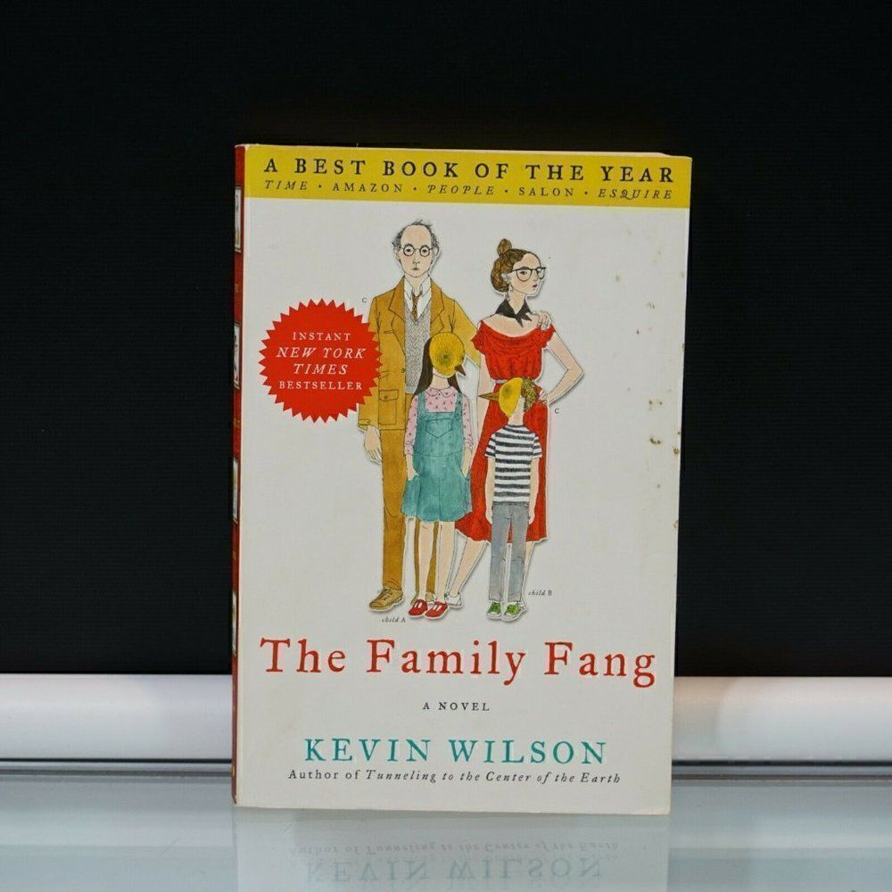 The Family Fang A Novel by Kevin Wilson 2011 Paper Back